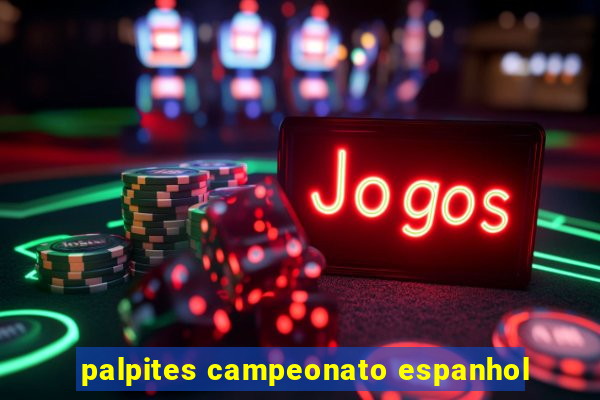 palpites campeonato espanhol